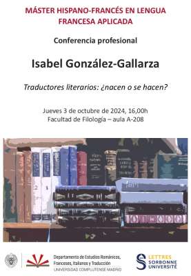 Conferencia Isabel González-Gallarza: Traductores literarios: ¿nacen o se hacen?